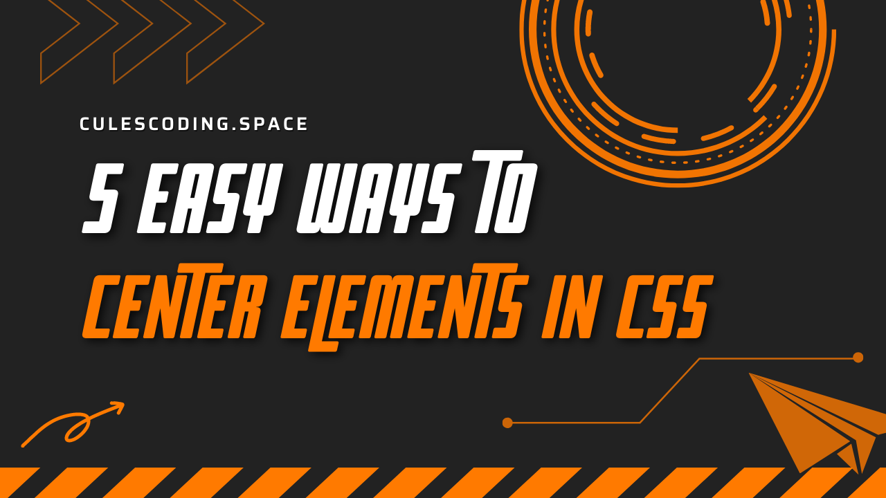 5 easy ways to center elements in CSS